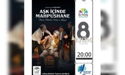 Aşk İçinde Mahpushane KTÖS üyeleri için sahneleniyor