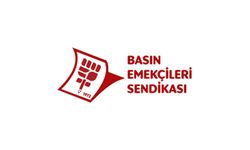 Basın Emekçileri Sendikası, basın emekçilerine yönelik müdahalenin kabul edilemez olduğunu belirtti