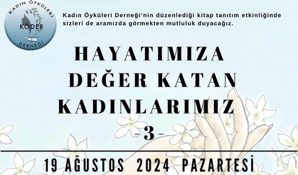 “Hayatımıza Değer Katan Kadınlarımız ” serisinin dördüncü kitabının tanıtımı yapılacak